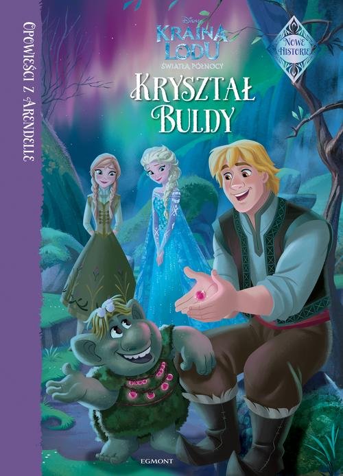 Opowieści z Arendelle Kryształ Buldy