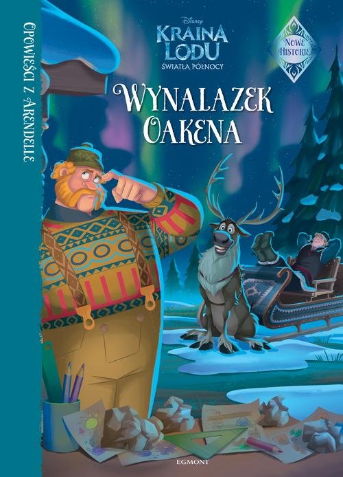 Opowieści z Arendelle Wynalazek Oakena