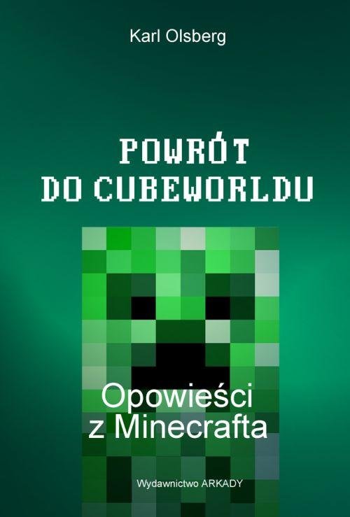 Opowieści z Minecrafta. Tom 2. Powrót do Cubewroldu
