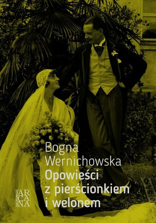 Opowieści z pierścionkiem i welonem