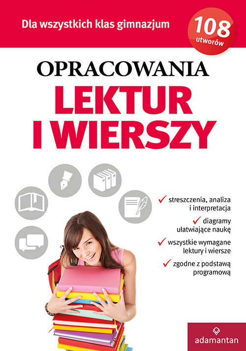 Opracowania lektur i wierszy dla wszystkich klas gimnazjum