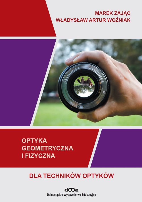Optyka geometryczna i fizyczna dla techników optyków