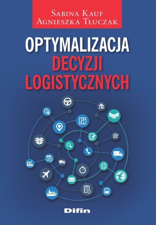 Optymalizacja decyzji logistycznych