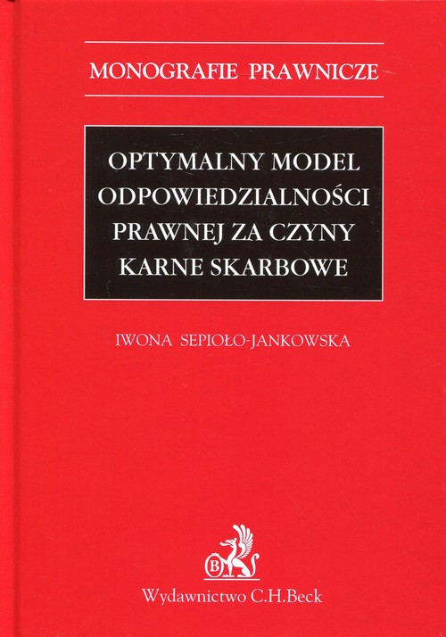 Optymalny model odpowiedzialności prawnej za czyny karne skarbowe