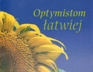 OPTYMISTOM ŁATWIEJ PEREŁKI