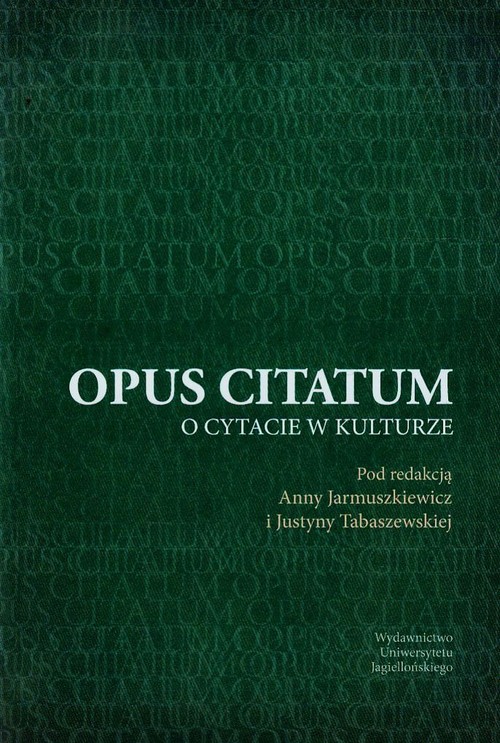 Opus citatum. O cytacie w kulturze