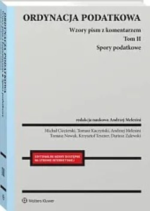 Ordynacja podatkowa Tom II Spory podatkowe Wzory pism z komentarzem