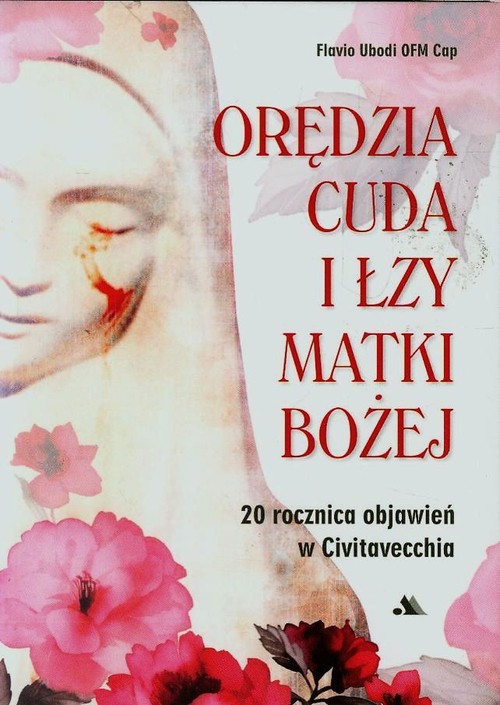 Orędzia cuda i łzy Matki Bożej z Civitavecchia