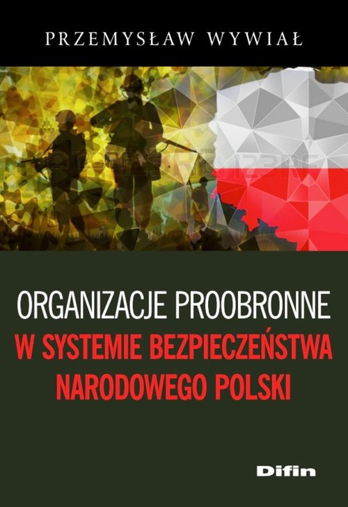 Organizacje proobronne w systemie bezpieczeństwa narodowego Polski