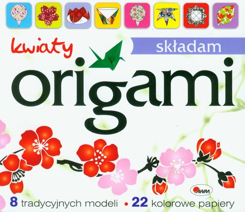 Origami Składam kwiaty