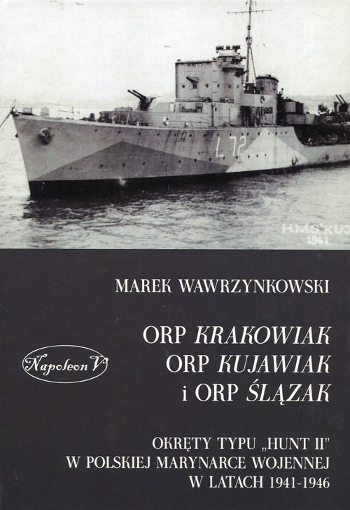 ORP Krakowiak ORP Kujawiak i ORP Ślązak