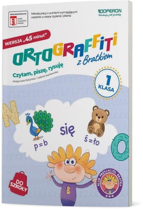 Ortograffiti z Bratkiem Klasa 1 Czytam, piszę, rysuję