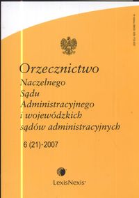 Orzecznictwo Naczelnego  Sądu Administracyjnego i wojewódzkich sądów administracyjnych  2007/06