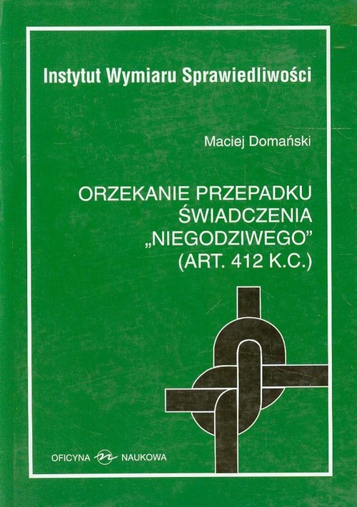 Orzekanie przepadku świadczenia niegodziwego