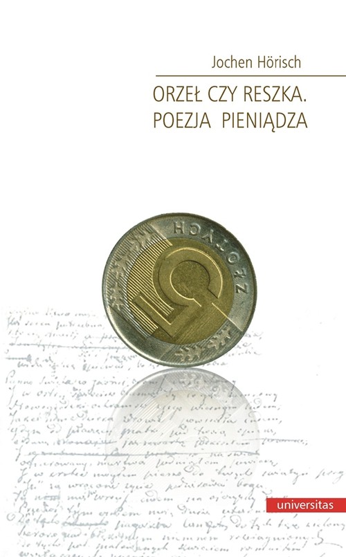 Orzeł czy reszka. Poezja pieniądza