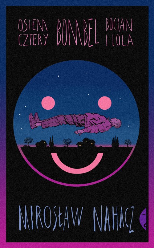 Osiem cztery Bombel Bocian i Lola