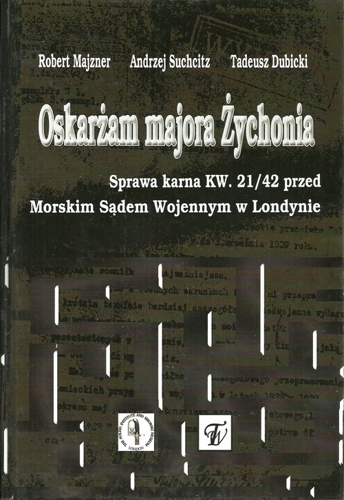 Oskarżam majora Żychonia