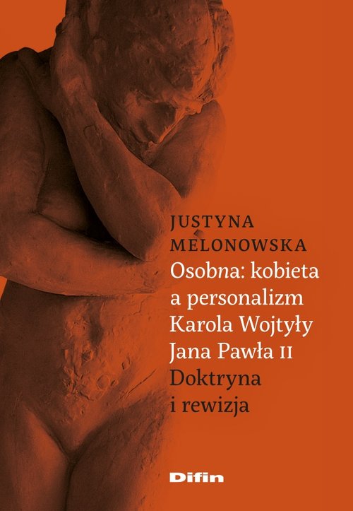 Osobna kobieta a personalizm Karola Wojtyły Jana Pawła II