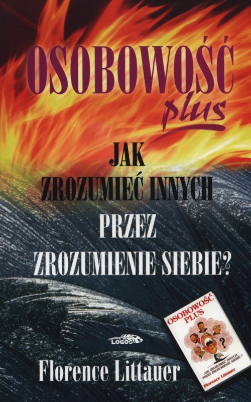 Osobowość Plus. Jak zrozumieć innych przez zrozumienie siebie