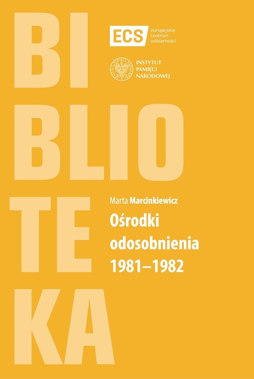 Ośrodki odosobnienia 1981-1982
