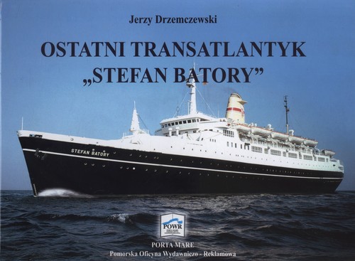 Ostatni transatlantyk Stefan Batory