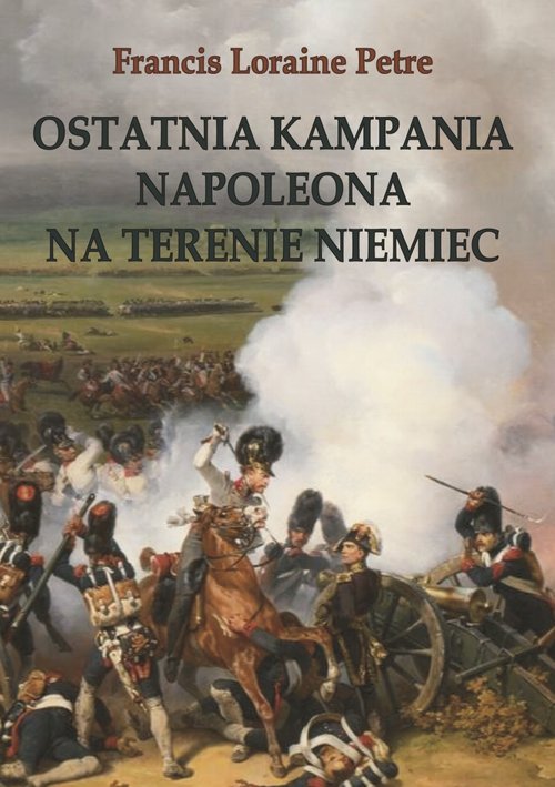 Ostatnia kampania Napoleona na terenie Niemiec