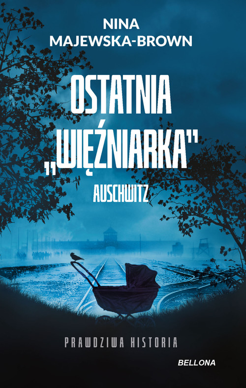 Ostatnia więźniarka Auschwitz (wydanie pocketowe)
