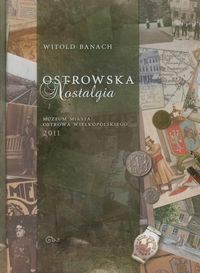 Ostrowska nostalgia