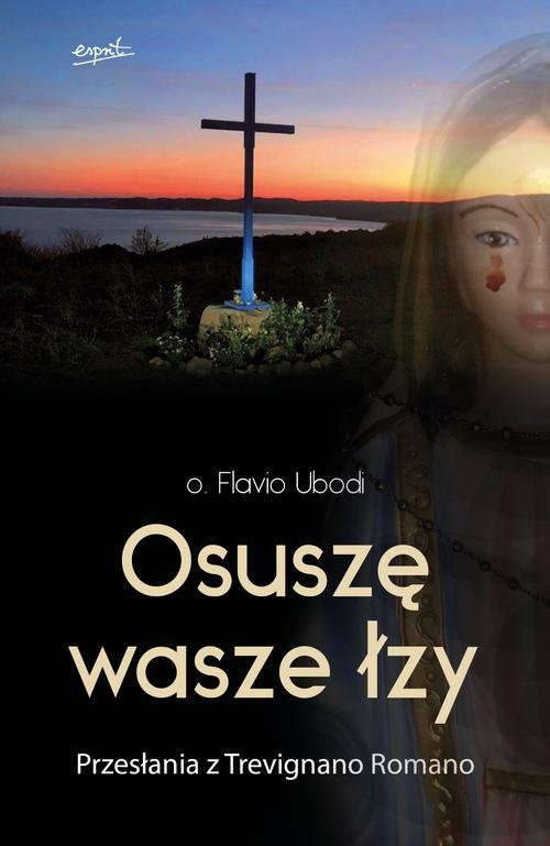 Osuszę wasze łzy