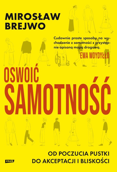 Oswoić samotność.