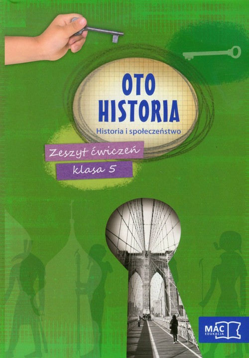 Oto historia Historia i społeczeństwo 5 Zeszyt ćwiczeń