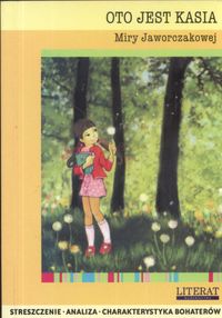 Oto jest Kasia Miry Jaworczakowej