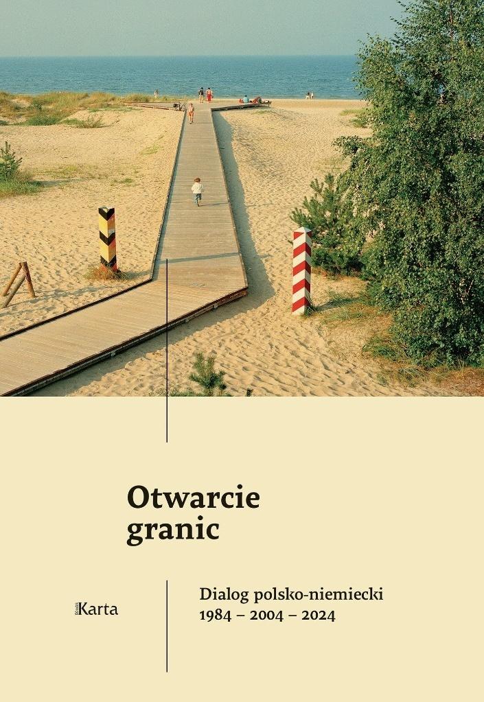 Otwarcie granic. Dialog polsko-niemiecki 1984-2004-2024