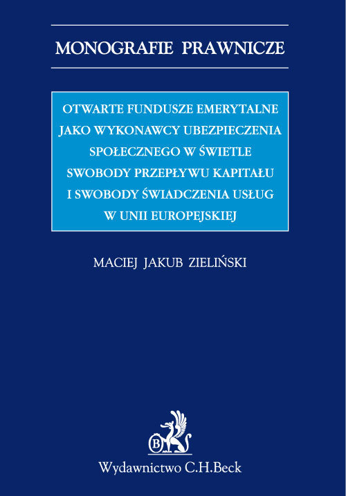 Otwarte fundusze emerytalne jako wykonawcy ubezpieczenia społecznego w świetle swobody przepływu kap