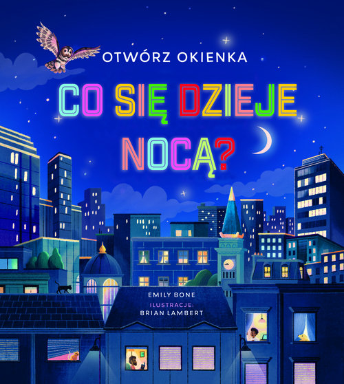 Otwórz okienka. Co się dzieje nocą?