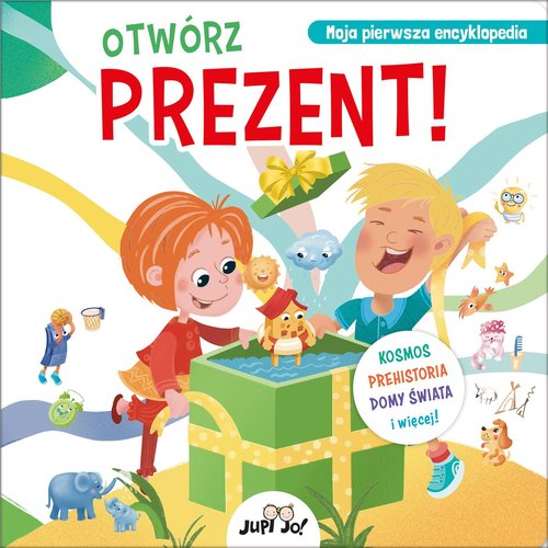 Otwórz prezent! Moja pierwsza encyklopedia