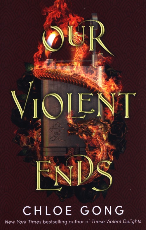 Our Violent Ends