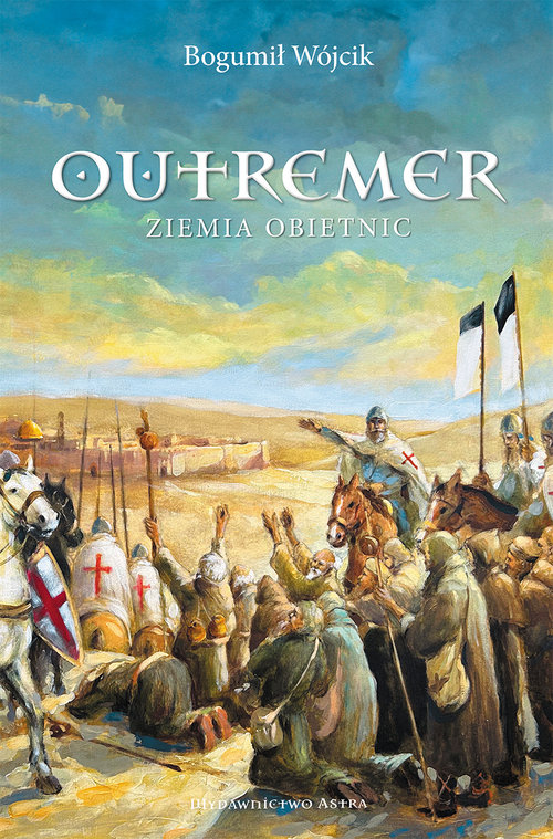 Outremer Ziemia obietnic