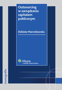 Outsourcing w zarządzaniu szpitalem publicznym