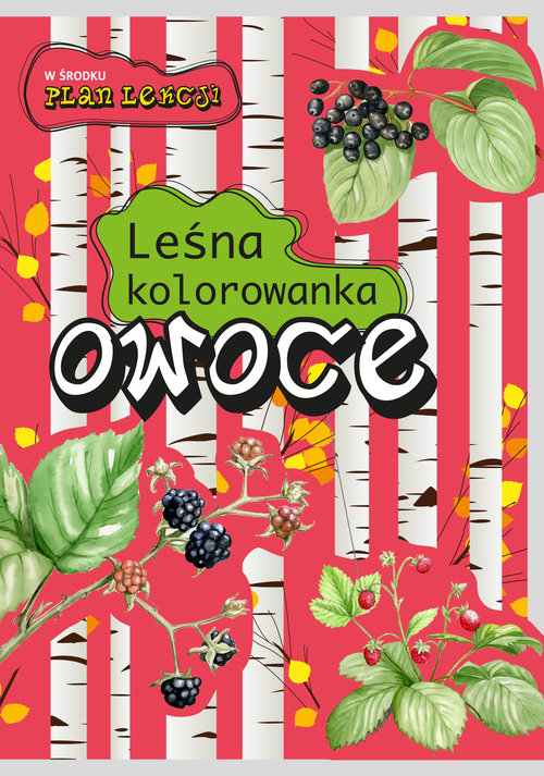 Owoce. Leśna kolorowanka