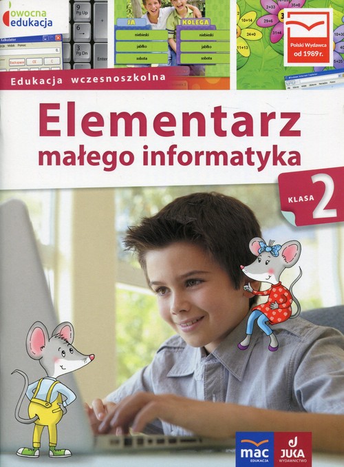 Owocna edukacja 2 Elementarz małego informatyka Podręcznik