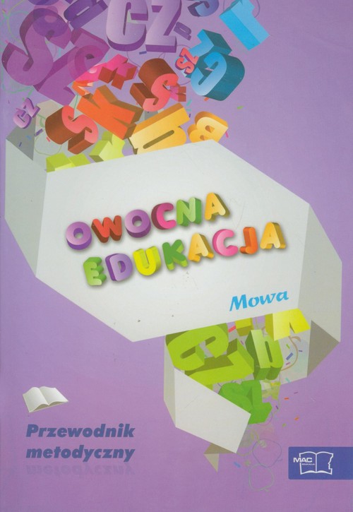 Owocna edukacja Mowa Przewodnik metodyczny