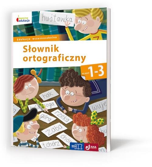 Owocna edukacja Słownik ortograficzny 1-3