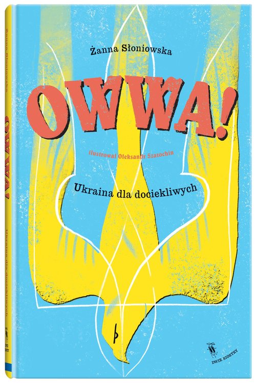 Owwa! Tom 9 Ukraina dla dociekliwych