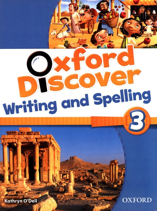 Oxford Discover 3 Writing and Spelling