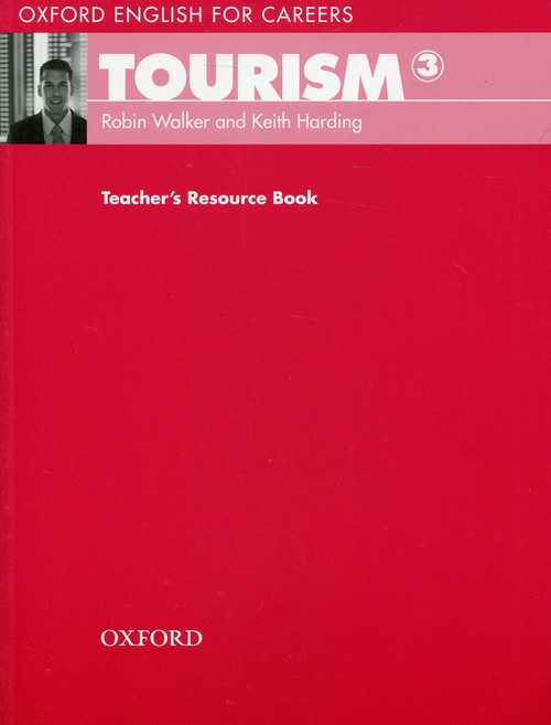 Oxford English for Careers Tourism 3 Teacher's Resource Book