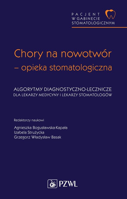 Pacjent w Gabinecie Stomatologicznym Chory na nowotwór opieka stomatologiczna. Algorytmy diagnostycz