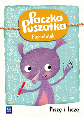 Paczka Puszatka Piszę i liczę Pięciolatek Roczne przygootowanie przedszkolne