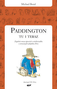 Paddington tu i teraz