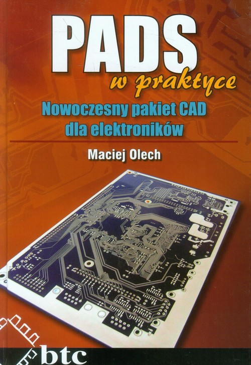 PADS w praktyce. Nowoczesny pakiet CAD dla elektroników